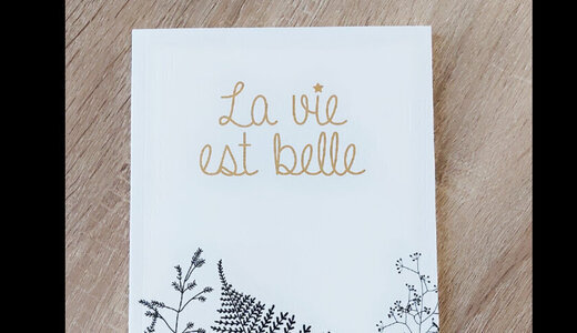Carnet A5 La vie est belle