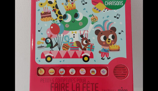 Livre sonore - Petites comptines pour faire la fête